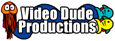 Video Dude Productions