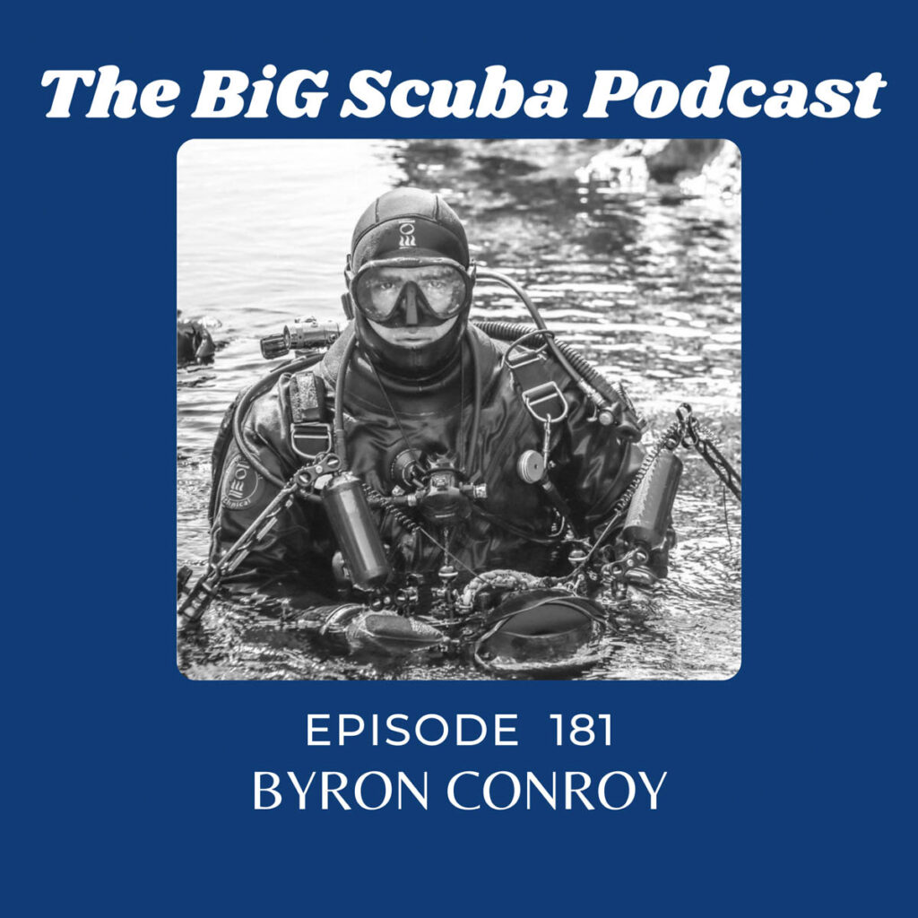 Big Scuba Podcast - Byron Conroy